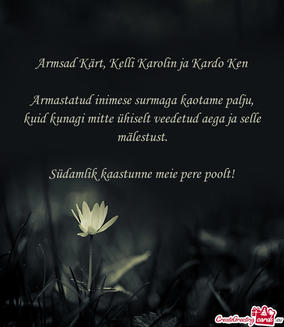 Armsad Kärt, Kelli Karolin ja Kardo Ken